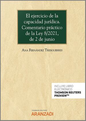EL EJERCICIO DE LA CAPACIDAD JURIDICA COMENTARIO PRACTICO