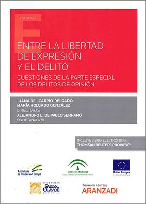 ENTRE LA LIBERTAD DE EXPRESIÓN Y EL DELITO
