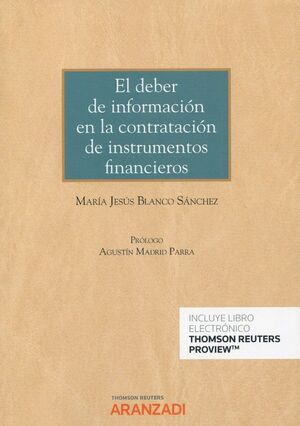 EL DEBER DE INFORMACIÓN EN LA CONTRATACIÓN DE INSTRUMENTOS FINANCIEROS
