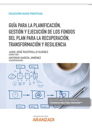 GUÍA PARA LA PLANIFICACIÓN, GESTIÓN Y EJECUCIÓN DE LOS FONDOS DEL PLAN PARA LA R