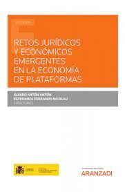 RETOS JURÍDICOS Y ECONÓMICOS EMERGENTES EN LA ECONOMIA DE PLATAFORMAS