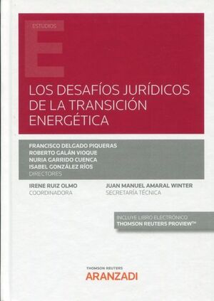 DESAFÍOS JURÍDICOS DE LA TRANSICIÓN ENERGÉTICA, LOS