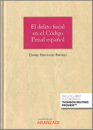 DELITO FISCAL EN EL CÓDIGO PENAL ESPAÑOL, EL