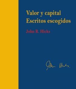 VALOR Y CAPITAL. ESCRITOS ESCOGIDOS-EDICIÓN RÚSTICA