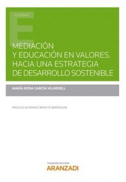 MEDIACIÓN Y EDUCACIÓN EN VALORES. HACIA UNA ESTRATEGIA DE DESARROLLO SOSTENIBLE