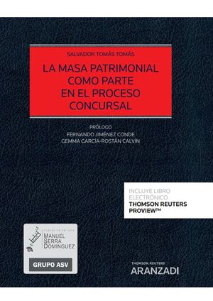 LA MASA PATRIMONIAL COMO PARTE EN EL PROCESO CONCURSAL (PAPEL + E-BOOK)