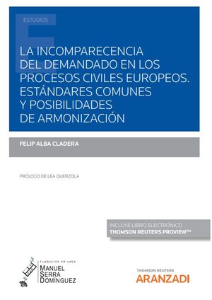 LA INCOMPARECENCIA DEL DEMANDADO EN LOS PROCESOS CIVILES EUROPEOS.