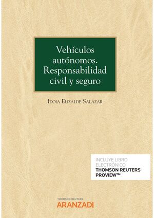 VEHÍCULOS AUTÓNOMOS. RESPONSABILIDAD CIVIL Y SEGURO (PAPEL + E-BO