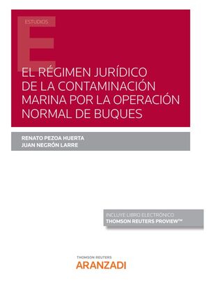 EL RÉGIMEN JURÍDICO DE LA CONTAMINACIÓN MARINA POR LA OPERACIÓN NORMAL DE BUQUES