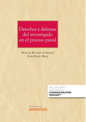 DERECHOS Y DEFENSAS DEL INVESTIGADO EN EL PROCESO PENAL (PAPEL +