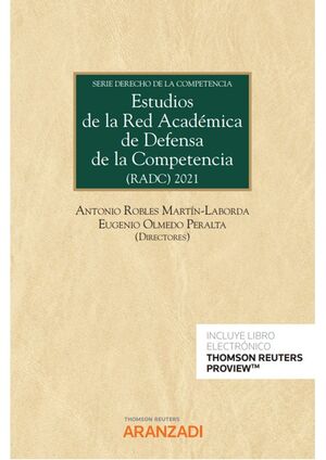 ESTUDIOS DE LA RED ACADÉMICA DE DEFENSA DE LA COMPETENCIA (RADC) (PAPEL + E-BOOK