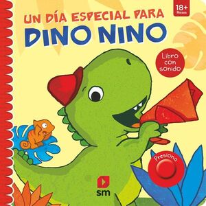 UN DÍA ESPECIAL PARA DINO NINO. CON SONIDOS