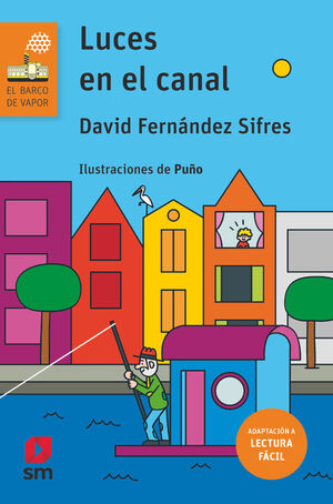 LUCES EN EL CANAL (LECTURA FÁCIL) (BVN)