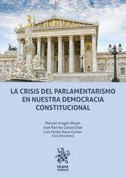 CRISIS DEL PARLAMENTARISMO EN NUESTRA DEMOCRACIA CONSTITUCIONAL