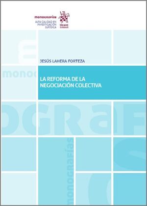 LA REFORMA DE LA NEGOCIACIÓN COLECTIVA