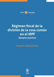 RÉGIMEN FISCAL DE LA DIVISIÓN DE LA COSA COMÚN EN EL IRPF