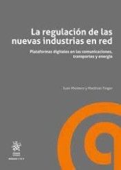 LA REGULACIÓN DE LAS NUEVAS INDUSTRIAS EN RED