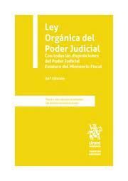 LEY ORGÁNICA DEL PODER JUDICIAL. CON TODAS LAS DISPOSICIONES DEL PODER JUDICIAL