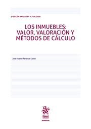LOS INMUEBLES: VALOR, VALORACIÓN Y MÉTODOS DE CÁLCULO