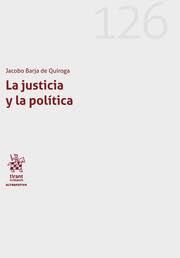 LA JUSTICIA Y LA POLÍTICA