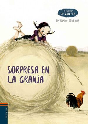 SORPRESA EN LA GRANJA   (LOS CUADERNOS DE VIOLETA- 3)