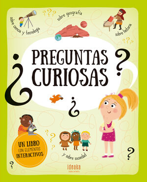 PREGUNTAS CURIOSAS. UN LIBRO CON ELEMENTOS INTERACTIVOS