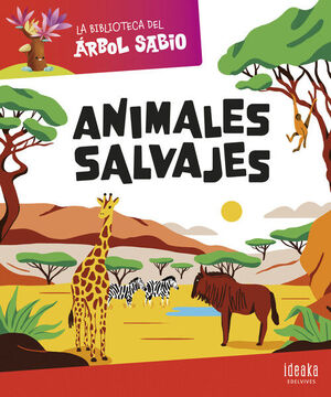 BIBLIOTECA DEL ARBOL SABIO, LA: ANIMALES SALVAJES