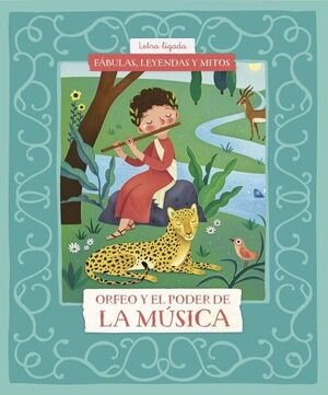 FÁBULAS, LEYENDAS Y MITOS : ORFEO Y EL PODER DE LA MÚSICA