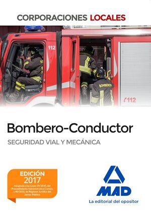 BOMBERO Y BOMBERO-CONDUCTOR. SEGURIDAD VIAL Y MECÁNICA