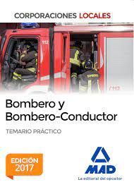 BOMBERO Y BOMBERO - CONDUCTOR. TEMARIO PRACTICO.