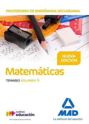 TEMARIO VOLUMEN 4 MATEMATICAS, PROFESORES ENSEÑANZA SECUNDARIA