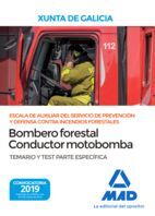 TEMARIO Y TEST ESPECIFICO BOMBERO FORESTAL CONDUCTOR MOTOBOMBA XUNTA