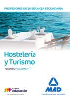 HOSTELERÍA Y TURISMO TEMARIO VOL. 1 (PROFESORES ENSEÑANZA SECUNDARIA)