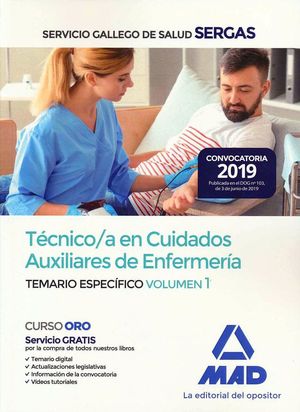 TEMARIO ESPECIFICO VOL.1. TÉCNICO/A  EN CUIDADOS AUXILIARES DE ENFERMERÍA DEL SERVICIO GALLEGO DE SALUD. T