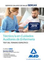 TEST TEMARIO ESPECIFICO. TÉCNICO/A  EN CUIDADOS AUXILIARES DE ENFERMERÍA DEL SERVICIO GALLEGO DE SALUD. T