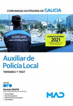 TEMARIO Y TEST AUXILIAR DE LA POLICÍA LOCAL GALICIA (2021)