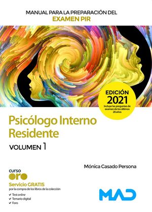 MANUAL PARA LA PREPARACIÓN DEL EXAMEN PIR. PSICÓLOGO INTERNO RESIDENTE VOLUMEN 1