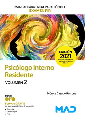 MANUAL PARA LA PREPARACIÓN DEL EXAMEN PIR. PSICÓLOGO INTERNO RESIDENTE VOLUMEN 2