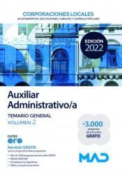 TEMARIO GENERAL VOL. 2 AUXILIAR ADMINISTRATIVO CORPORACIONES LOCALES