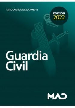 SIMULACRO EXAMEN I GUARDIA CIVIL (ED. 2022)