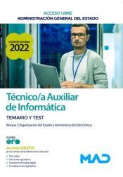 TEMARIO Y TEST BLOQUE I, TÉCNICO AUXILIAR DE INFORMÁTICA (ACCESO LIBRE) ADMINISTRACIÓN GENERAL DEL ESTADO 2022