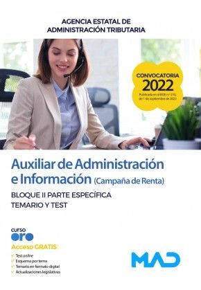 TEMARIO Y TEST. BLOQUE 2 AUXILIAR DE ADMINISTRACIÓN E INFORMACIÓN (CAMPAÑA DE RENTA)