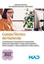 CUERPO TÉCNICO HACIENDA, CONTABILIDAD MATEMATICA FINACIERA. DCHO. FINANCIERO TRIBUTATIO ESPAÑOL PARTE GENERAL PROCEDIMIENTOS