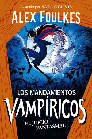 LOS MANDAMIENTOS VAMPIRICOS 2. EL JUICIO FANTASMAL