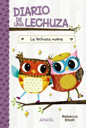 LA LECHUZA NUEVA (DIARIO DE UNA LECHUZA 4)