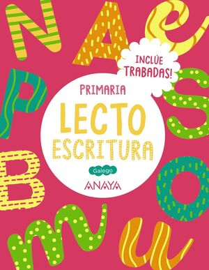 LECTOESCRITURA 1. INCLÚE TRABADAS. GALEGO
