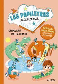 4. LAS POPILETRAS JUEGAN CON EL AGUA