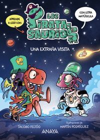 UNA EXTRAÑA VISITA ( LOS PIRATASAURIOS 3)
