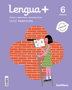 LENGUA+ TAREAS Y DESTREZAS COMUNICATIVAS 6º PRIMARIA SERIE PARTICIPA 6 PRIMARIA