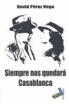 SIEMPRE NOS QUEDARA CASABLANCA